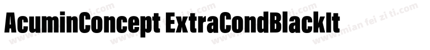 AcuminConcept ExtraCondBlackItalic字体转换